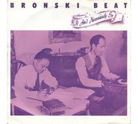 BRONSKI BEAT - BRONSKI BEAT - IT AIN'T NECESSARILY SO 7in (30321)