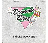BRONSKI BEAT - BRONSKI BEAT - SMALLTOWN BOY 7in [35582]