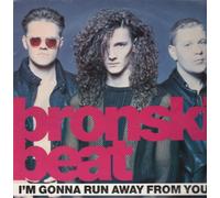 Bronski Beat - I'm Gonna Run Away From You-12"