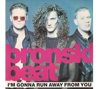 Bronski Beat - I'm Gonna Run Away From You