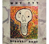 Bronski Beat - Why???