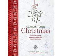 Bronte Aurell ScandiKitchen Christmas (Copertina rigida) (PRESALE 11/08/2026)