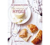 Bronte Aurell ScandiKitchen: The Essence of Hygge (Copertina rigida)