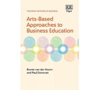 Bronte van der Hoorn Paul Do Arts-Based Approaches to Business Educ (Tascabile)