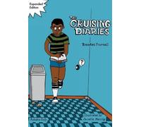 Brontez Purnell The Cruising Diaries: Expanded Edition (Tascabile)