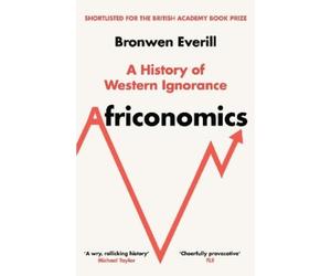 Bronwen Everill Africonomics (Tascabile)