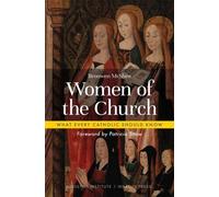 Bronwen McShea Women of the Church (Tascabile) What Every Catholic Should Know