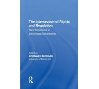 Bronwen Morgan The Intersection of Rights and Regulation (Tascabile)