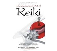 Bronwen Stiene Frans Stiene Japanese Art of Reiki (Tascabile)
