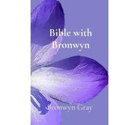 Bronwyn Gray Bible with Bronwyn (Tascabile)