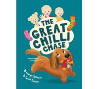 Bronwyn Spencer The Great Chilli Chase (Copertina rigida)
