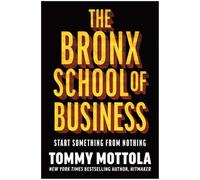 Bronx School of Business: Start Something from Nothing