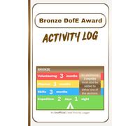 Bronze Dofe Award - Activity Log: An unofficial lined notebook to help document all activities and to provide evidence for the Bronze Duke of Edinburgh Award.
