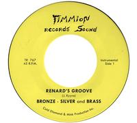 Bronze, Silver and Brass Renard's Groove (Vinyl LP) 7" Single