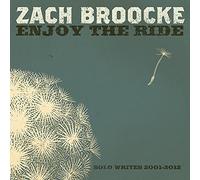 Broocke, Zach - Enjoy The Ride: Solo Writes 2001-2012