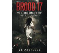 Brood 17: The Grooming of Misty Dawn