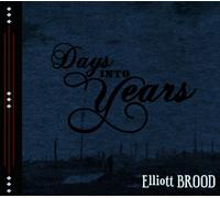 Brood, Elliott - Days Into Years