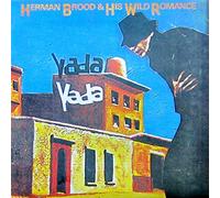 Brood Herman and His Wild Romance - Yada, Yada