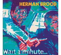 Brood,Herman - Wait a Minute
