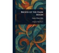 Brood of the Dark Moon