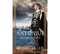 Brook Allen Antonius (Tascabile) Antonius Trilogy