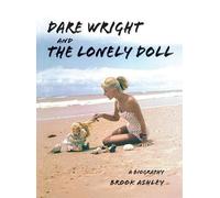 Brook Ashley Dare Wright And The Lonely Doll (Copertina rigida)