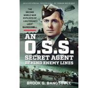 Brook G Bangsbøll An O.S.S. Secret Agent Behind Enemy Lines (Copertina rigida)