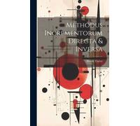 Brook Taylor Methodus Incrementorum Directa & Inversa (Copertina rigida)