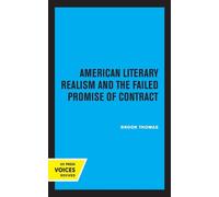 Brook Thomas American Literary Realism and the Failed Promise of Con (Tascabile)
