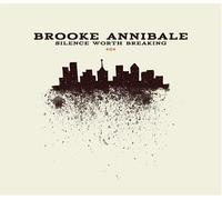Brooke Annibale - Silence Worth Breaking