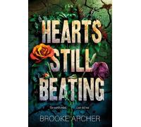 Brooke Archer Hearts Still Beating (Copertina rigida)