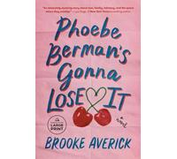 Brooke Averick Phoebe Berman's Gonna Lose It (Tascabile)