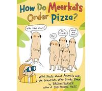 Brooke Barker How Do Meerkats Order Pizza? (Copertina rigida)