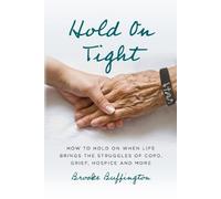 Brooke Buffington Hold On Tight (Tascabile)