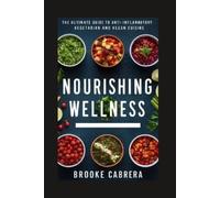 Brooke Cabrera Nourishing Wellness (Tascabile)