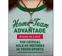 Brooke De Lench Home Team Advantage (Tascabile)