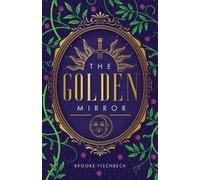 Brooke Fischbeck The Golden Mirror (Tascabile)