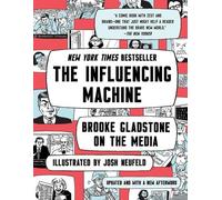 Brooke Gladstone Josh Neufeld The Influencing Machine (Tascabile)