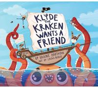 Brooke Hartman Klyde The Kraken Wants a Friend (Copertina rigida)
