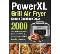 Brooke Ithream PowerXL Grill Air Fryer Combo Cookbook 2022 (Tascabile)