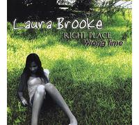 Brooke, Laura - Right Place Wrong Time
