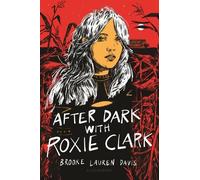 Brooke Lauren Davis After Dark with Roxie Clark (Copertina rigida)