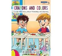 Brooke & Lee Crayons and Colors (Tascabile)