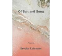 Brooke Lehmann Of Salt and Song (Tascabile)
