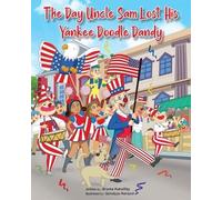 Brooke Mahaffey The Day Uncle Sam Lost His Yankee Doodle Dandy (Tascabile)
