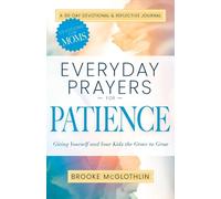 Brooke McGlothlin Everyday Prayers for Patience (Tascabile)