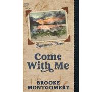 Brooke Montgome Come With Me (Alternate Special Edition Cove (Copertina rigida)
