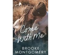 Brooke Montgomery Brooke Cumberland Come With Me (Tascabile)