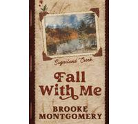 Brooke Montgomery Fall With Me (Alternate Special Edition Cover) (Tascabile)