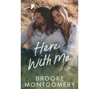 Brooke Montgomery Here With Me (Tascabile) Sugarland Creek